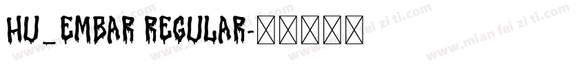 Hu_Embar Regular字体转换